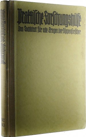 antiquarisches Buch – Praktische Forschungshilfe. Das Suchblatt für alle Fragen der Sippenforscher, Jahrgang 1942 und 1943. Auch Beilage vom "Archiv für Sippenforschung und alle verwandten Gebiete", 19. und 20. Jahrgang.