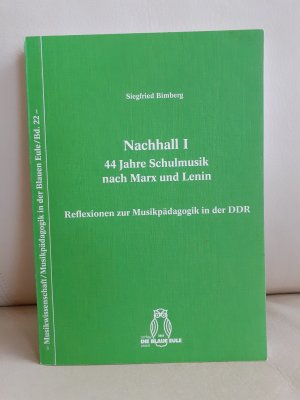 Nachhall - 44 Jahre Schulmusik nach Marx und Lenin