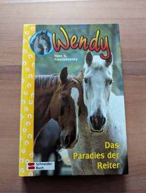 gebrauchtes Buch – Franciskowsky, Hans G – Wendy / Das Paradies der Reiter