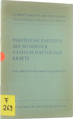 Politische Parteien als Ausdruck gesellschaftlicher Kräfte.