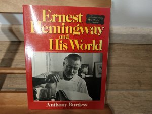 Ernest Hemingway and His World      ### UNGELESENES EXEMPLAR ###