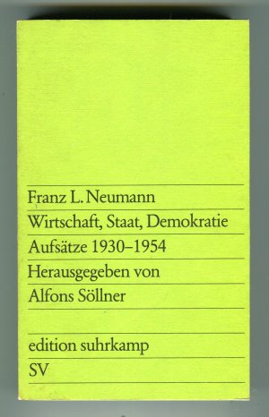 Wirtschaft, Staat, Demokratie. Aufsätze 1930-1954 - ERSTAUSGABE