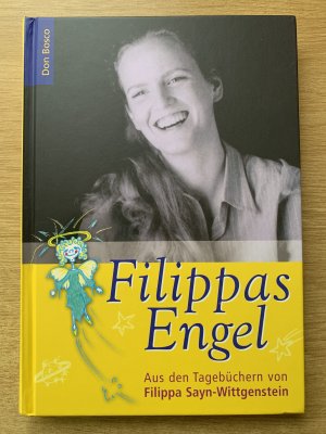 gebrauchtes Buch – Filippa Sayn-Wittgenstein – Filippas Engel - aus den Tagebüchern von Filippa Sayn-Wittgenstein