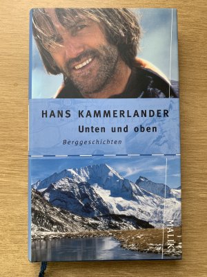 gebrauchtes Buch – Hans Kammerlander – Unten und Oben  -  Berggeschichten