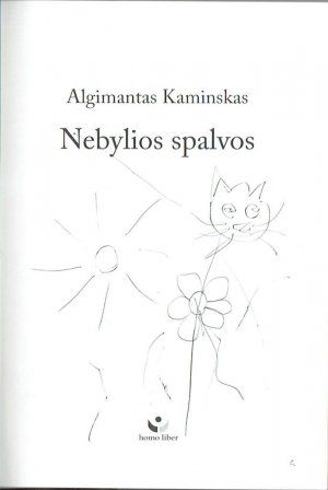 gebrauchtes Buch – Algimantas Kaminskas – Nebylios spalvos