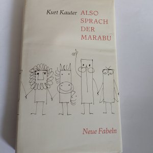 gebrauchtes Buch – Kurt Kauter – Also sprach der Marabu  Neue Fabeln