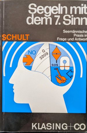 gebrauchtes Buch – Joachim Schult – Segeln mit dem 7. Sinn I.