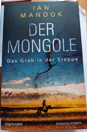 gebrauchtes Buch – Ian Manook – Der Mongole - Das Grab in der Steppe