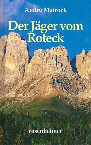 gebrauchtes Buch – Andre Mairock – Der Jäger vom Roteck