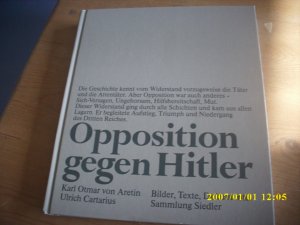 gebrauchtes Buch – Ulrich Cartarius – Opposition gegen Hitler - Bilder, Texte, Dokumente