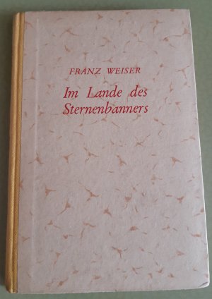 antiquarisches Buch – Weiser S.J. – Im Lande des Sternenbanners