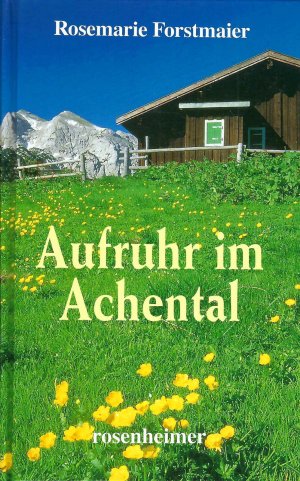 Aufruhr im Achental