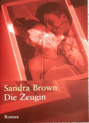 gebrauchtes Buch – Sandra Brown – Die Zeugin