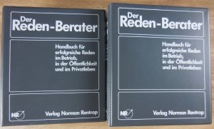 Der Reden-Berater, Handbuch für erfolgreiche Reden im Betrieb, in der Öffentlichkeit und im Privatleben