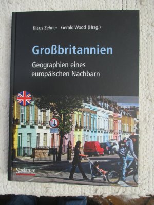 Großbritannien - Geographien eines europäischen Nachbarn