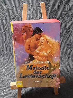 gebrauchtes Buch – Julie Garwood – Melodie der Leidenschaft