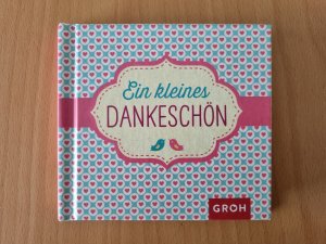 gebrauchtes Buch – Groh Verlag – Ein kleines Dankeschön