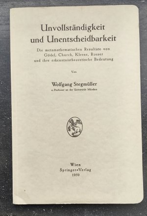 Unvollständigkeit und Unentscheidbarkeit.