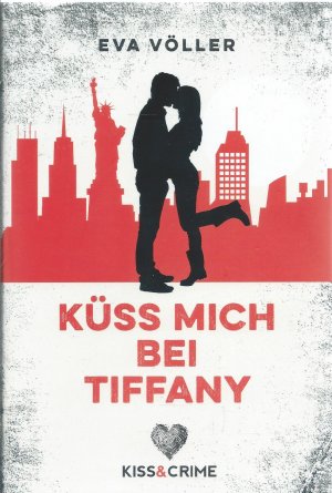 gebrauchtes Buch – Eva Völler – Küss mich bei Tiffany