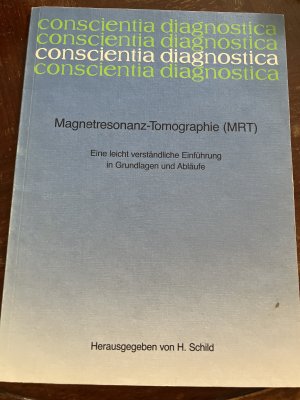 gebrauchtes Buch – H. Schild – Magnetresonaz- Tomographie (MRT)