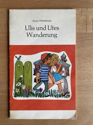 Ulis und Utes Wanderung