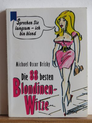 gebrauchtes Buch – verschiedene – Die besten 88 Blondinenwitze