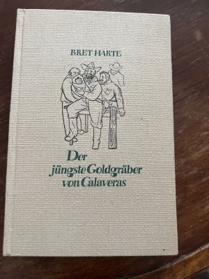 antiquarisches Buch – Bret Harte – Der jüngste Goldgräber von Calaveras