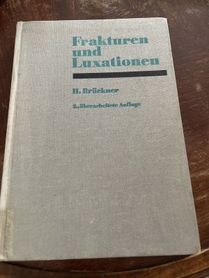 gebrauchtes Buch – Helmut Brückner – Frakturen und Lexationen