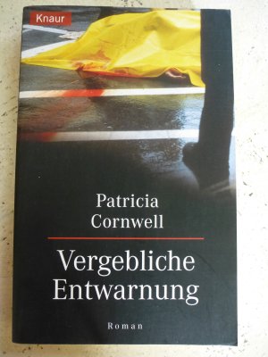 gebrauchtes Buch – Cornwell, Patricia D – Vergebliche Entwarnung