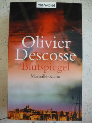 gebrauchtes Buch – Olivier Descosse – Blutspiegel - Marseille-Krimi