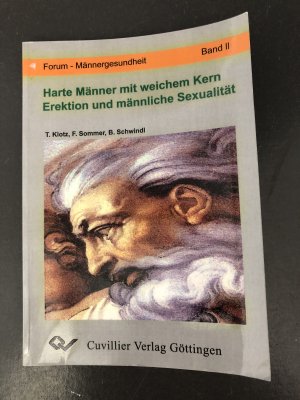 Harte Männer mit weichem Kern - Erektion und männliche Sexualität