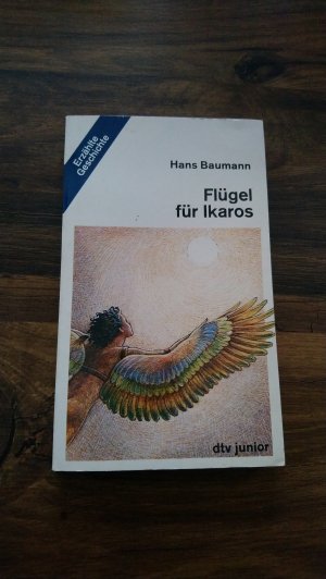 gebrauchtes Buch – Baumann, Hans – Flügel für Ikaros