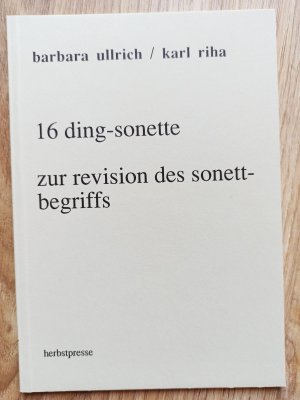 16 ding-sonette. Zur Revision des Sonettbegriffs. Herbstpresse