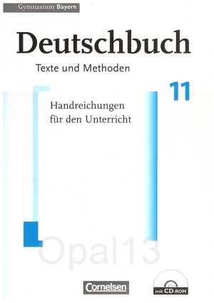 Deutschbuch Texte und Methoden Handreichungen für den Unterricht Ausgabe Bayern