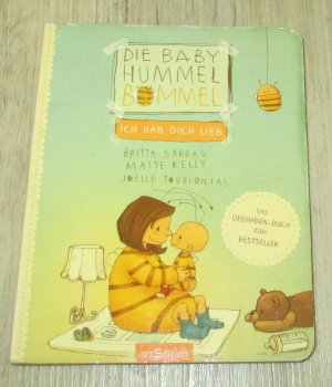 gebrauchtes Buch – Britta Sabbag, Maite Kelly – Die Baby Hummel Bommel – Ich hab dich lieb