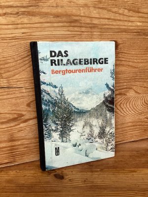 Das Rilagebirge. Bergtourenführer