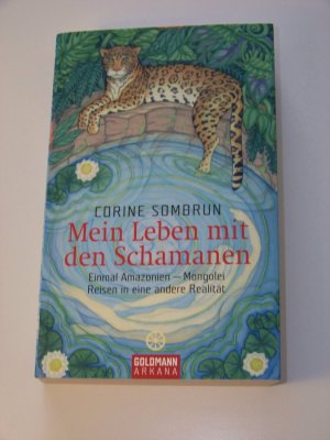 Corine Sombrun +++ Mein Leben mit den Schamanen +++ Amazonien - Mongolei TOP!!!