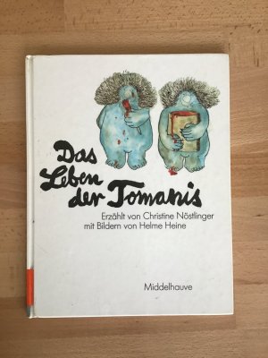 gebrauchtes Buch – Nöstlinger, Christine; Heine, Helme – Das Leben der Tomanis