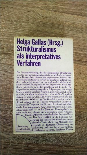 Strukturalismus als interpretatives Verfahren. Helga Gallas (Hrsg.) / collection alternative ; Bd. 2; Sammlung Luchterhand ; 35