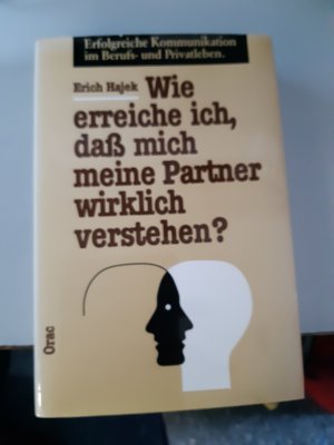 Wie erreiche ich, dass mich mein Partner wirklich versteht