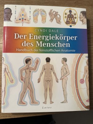 Der Energiekörper des Menschen - Handbuch der feinstofflichen Anatomie