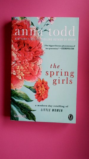 THE SPRING GIRLS. A Modern-Day Retelling of Little Women