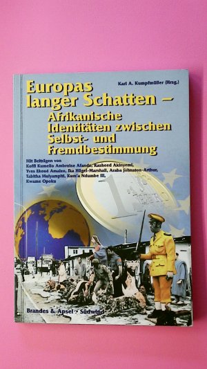 gebrauchtes Buch – Afande, Koffi Kumelio Ambroise – EUROPAS LANGER SCHATTEN. afrikanische Identitäten zwischen Selbst- und Fremdbestimmung