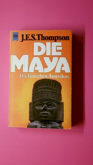 gebrauchtes Buch – Thompson, John Eric Sidney – DIE MAYA. d. Griechen Amerikas