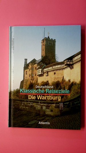 gebrauchtes Buch – Ulbrich, Reinhard; Schulz – DIE WARTBURG.