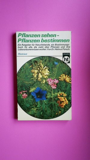 gebrauchtes Buch – Helmut Fürsch – PFLANZEN SEHEN, PFLANZEN BESTIMMEN.