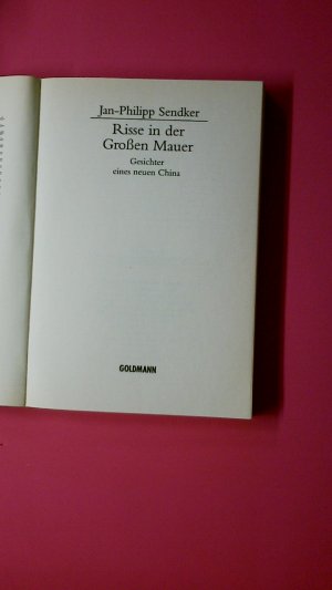 gebrauchtes Buch – Jan-Philipp Sendker – RISSE IN DER GROSSEN MAUER. Gesichter eines neuen China