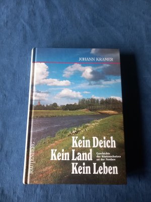 gebrauchtes Buch – Johann Kramer – Kein Deich - Kein Land - Kein Leben