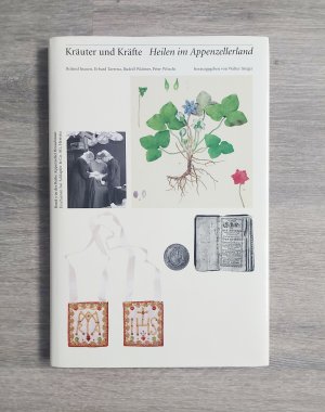 gebrauchtes Buch – Inauen, Roland; Widmer – Kräuter und Kräfte - Heilen im Appenzellerland