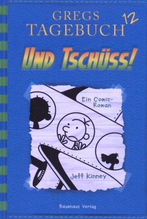 gebrauchtes Buch – Jeff Kinney – Und tschüss!